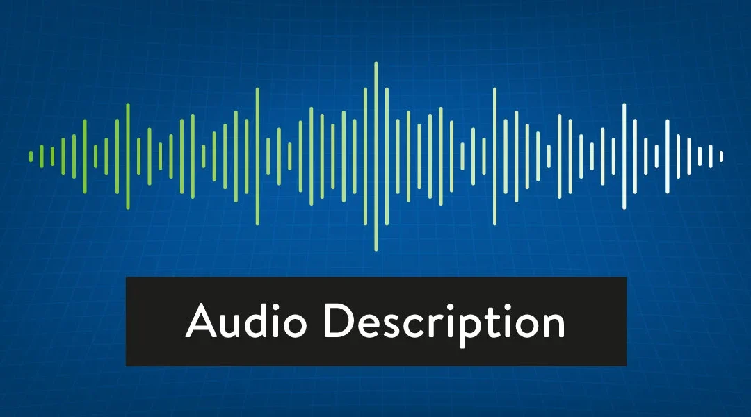 Ensuring Every Student Equitable Access with Audio Descriptions
